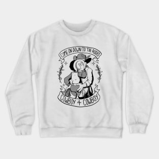 Cowboy 4 Cowboy Crewneck Sweatshirt